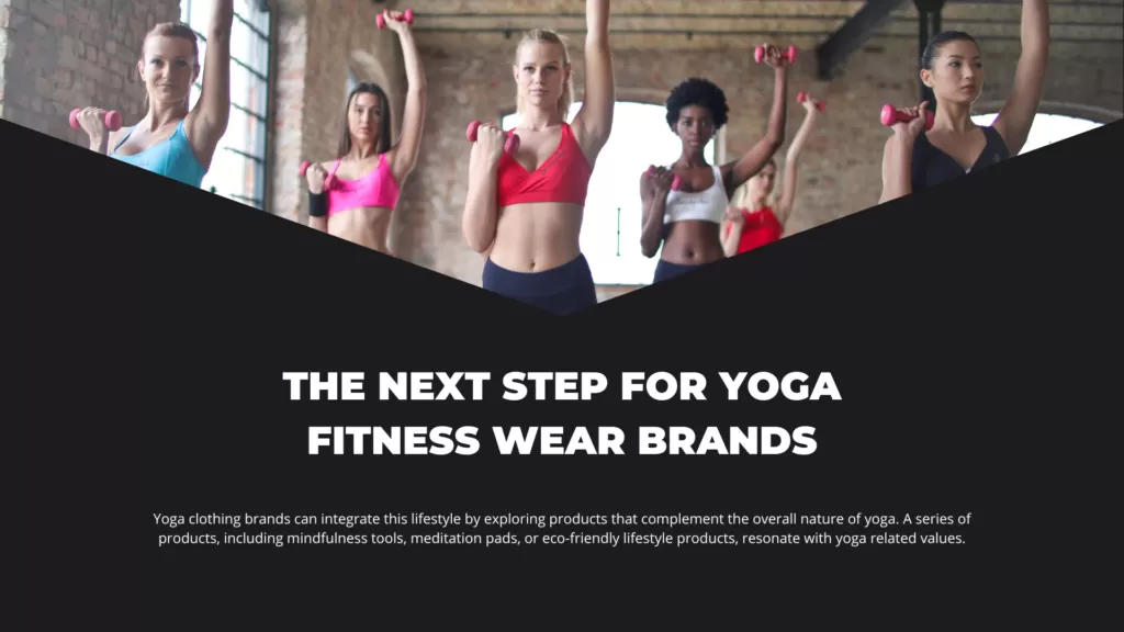 The Next Step for Yoga Fitness Wear Brands