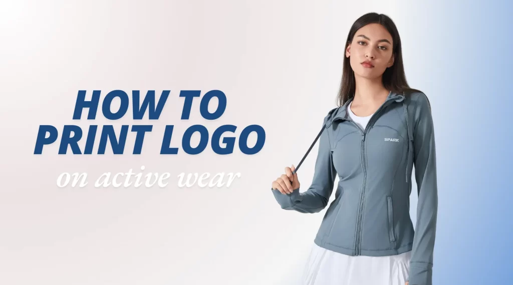 How to print logo on active wear