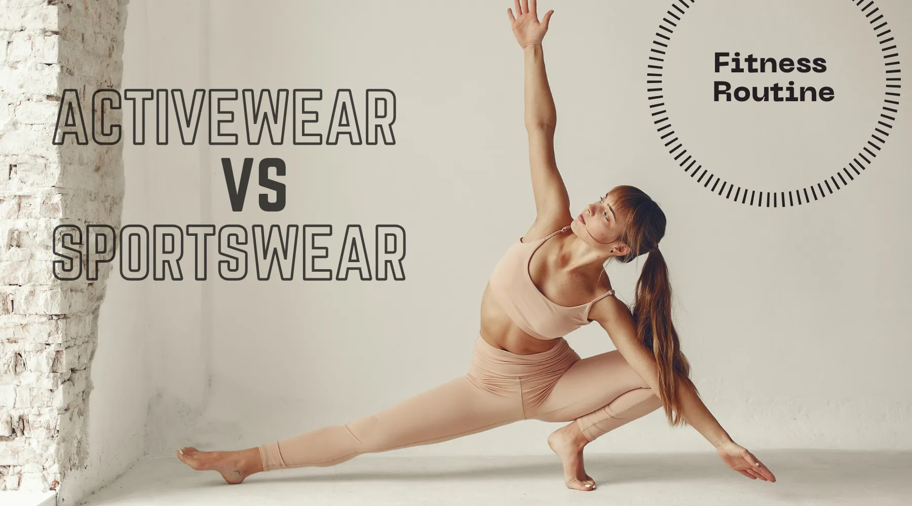 Activewear vs Sportswear: Which Is Right for Your Fitness Routine?