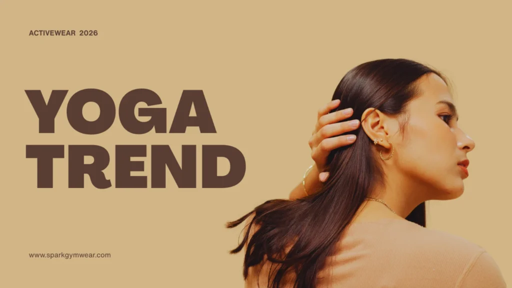 Yoga & the ‘Quiet Life’ Trend: Why Matte, Neutral Activewear is Dominating 2026 Studios